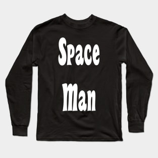 Space Man - Thank You Long Sleeve T-Shirt